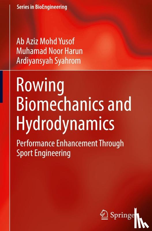 Mohd Yusof, Ab Aziz, Harun, Muhamad Noor, Syahrom, Ardiyansyah - Rowing Biomechanics and Hydrodynamics