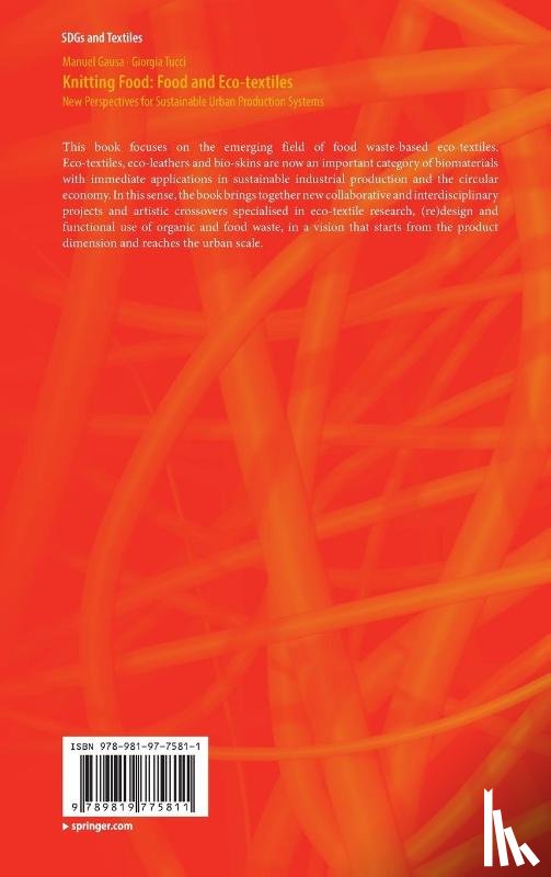 Tucci, Giorgia, Gausa, Manuel - Knitting Food: Food and Eco-textiles