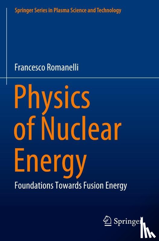 Romanelli, Francesco - Physics of Nuclear Energy