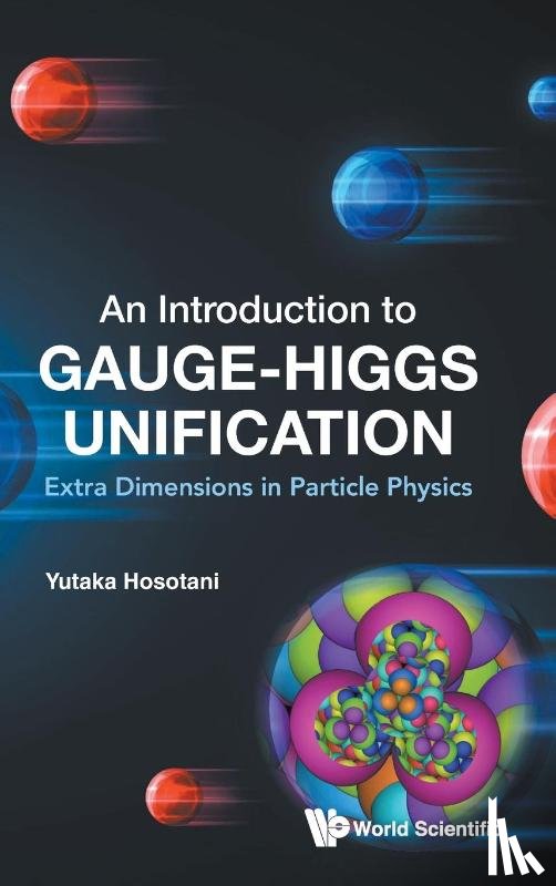 Yutaka Hosotani - INTRODUCTION TO GAUGE-HIGGS UNIFICATION, AN