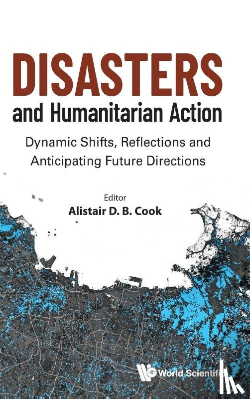 Alistair D B Cook - DISASTERS AND HUMAMITARIAN ACTION
