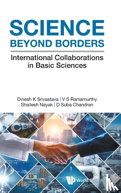 Dinesh K Srivastava, V S Ramamurthy Sha - SCIENCE BEYOND BORDERS