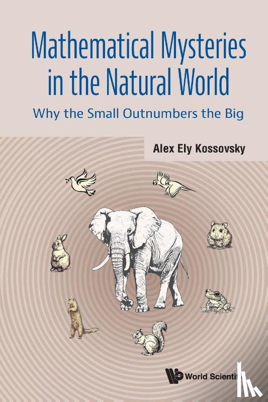 Kossovsky Alex Ely - MATHEMATICAL MYSTERIES IN THE NATURAL WORLD