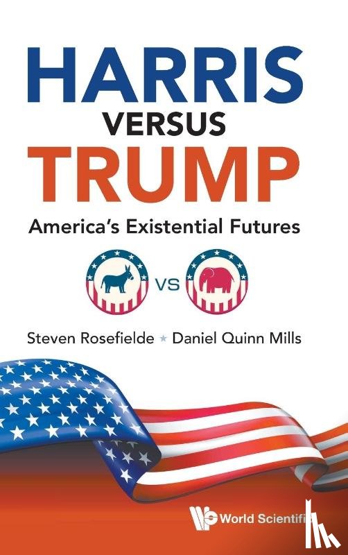 Steven Rosefielde, Daniel Quinn Mills - HARRIS VERSUS TRUMP