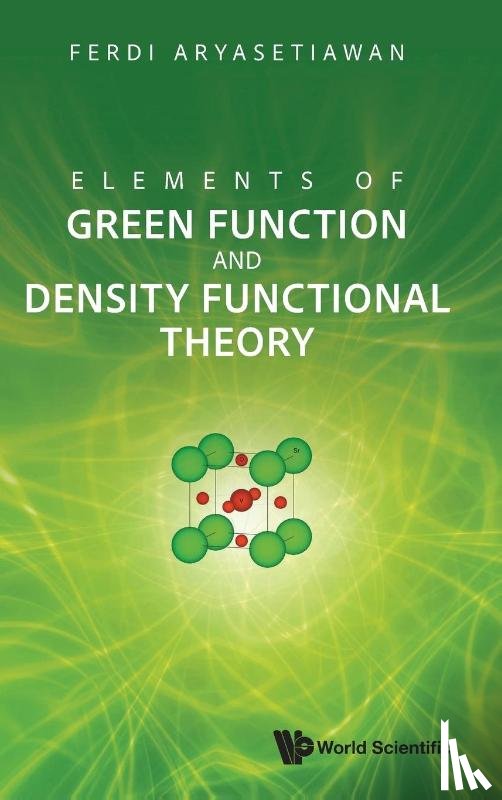 Aryasetiawan, Ferdi (Lund University - Elements Of Green Function And Density Functional Theory