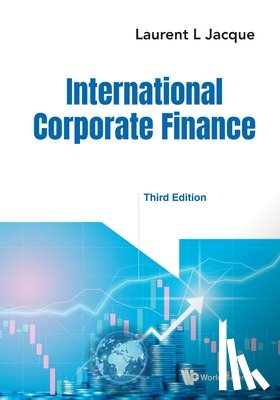 Jacque, Laurent L (The Fletcher School - International Corporate Finance (Third Edition)