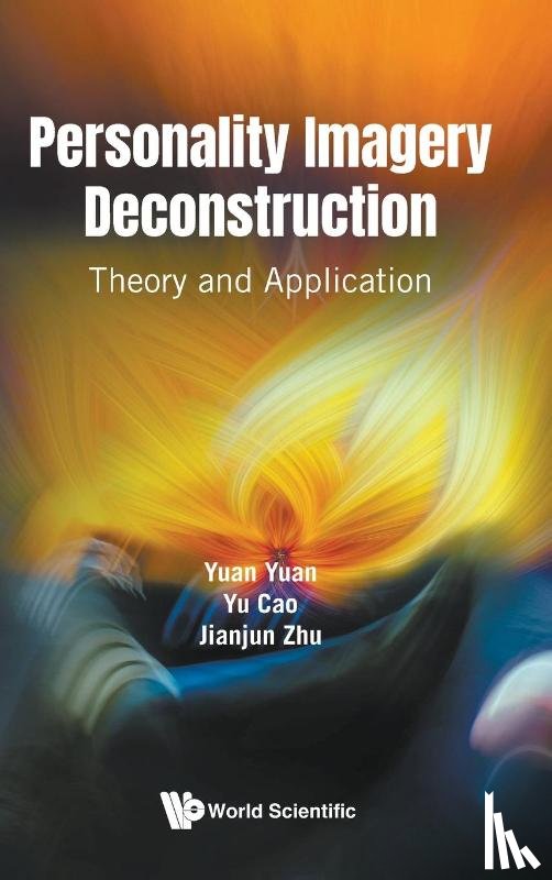 Yuan Yuan, Yu Cao Jianjun Zhu - PERSONALITY IMAGERY DECONSTRUCTION