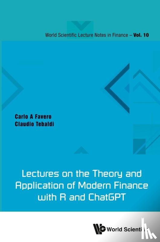 Carlo A Favero, Claudio Tebaldi - LECTURES THEORY & APPLN MODERN FINANCE WITH R & CHATGPT