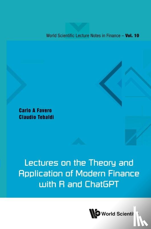Carlo A Favero, Claudio Tebaldi - LECTURES THEORY & APPLN MODERN FINANCE WITH R & CHATGPT