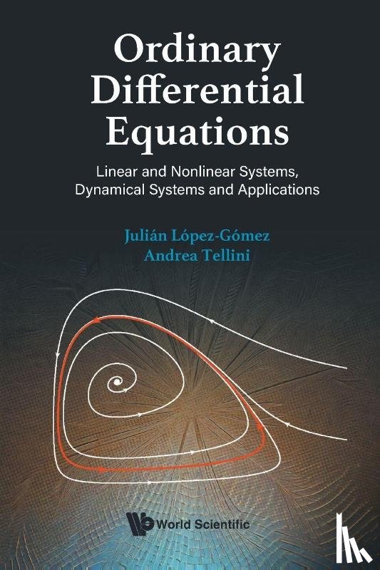 Lopez-gomez, Julian (Universidad Complutense De Madrid, Tellini, Andrea (Universidad Politecnica De Madrid - Ordinary Differential Equations: Linear And Nonlinear Systems, Dynamical Systems And Applications
