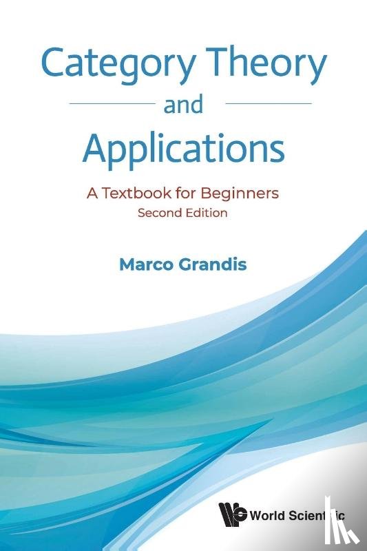 Marco Grandis - CATEGORY THEORY & APPL (2ND ED)
