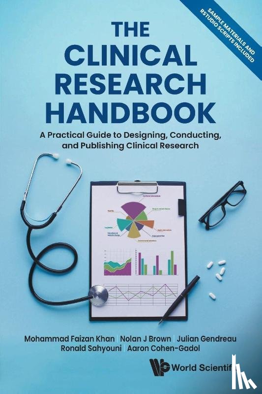 Khan, Mohammad Faizan (Indiana University, Brown, Nolan J (Mayo Clinic, Gendreau, Julian (Johns Hopkins University, Sahyouni, Ronald (University Of California San Diego - The Clinical Research Handbook: A Practical Guide To Designing, Conducting And Publishing Clinical Research