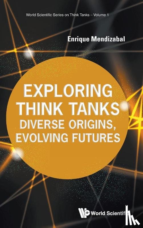 Mendizabal, Enrique (Ott Consulting - Exploring Think Tanks: Diverse Origins, Evolving Futures