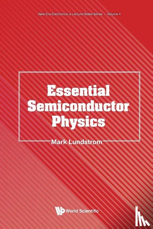 Lundstrom Mark - ESSENTIAL SEMICONDUCTOR PHYSICS