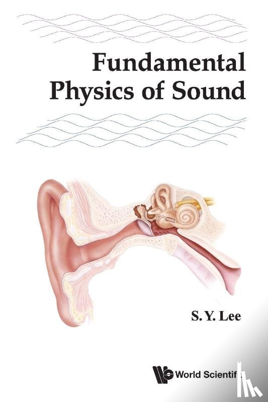 Lee, Shyh-yuan (Indiana Univ - Fundamental Physics Of Sound