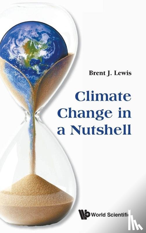 Lewis, Brent J (Royal Military College Of Canada - Climate Change In A Nutshell