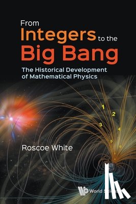 White Roscoe - FROM INTEGERS TO THE BIG BANG