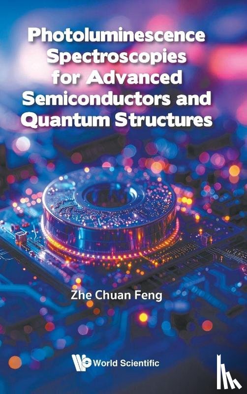 Feng Zhe Chuan - PHOTOLUMINESCEN SPECTROSCOP ADV SEMICONDUCT & QUANTUM STRUC