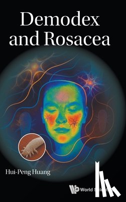 Huang Hui-Peng - Demodex and Rosacea