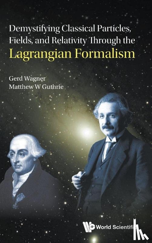 Wagner Gerd - DEMYSTIFY CLASSIC PARTICLES, FIELDS, & RELATIVITY LAGRANG .