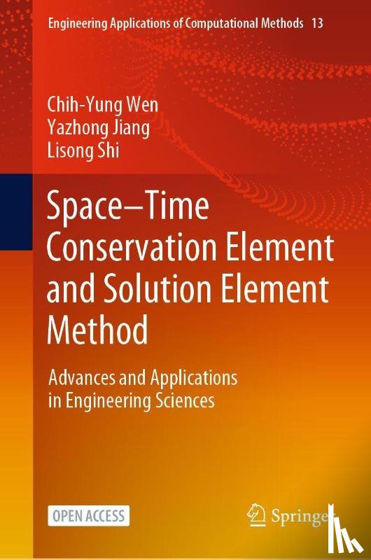 Wen, Chih-Yung, Jiang, Yazhong, Shi, Lisong - Space–Time Conservation Element and Solution Element Method