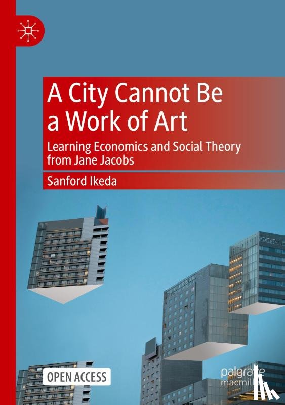 Ikeda, Sanford - A City Cannot Be a Work of Art