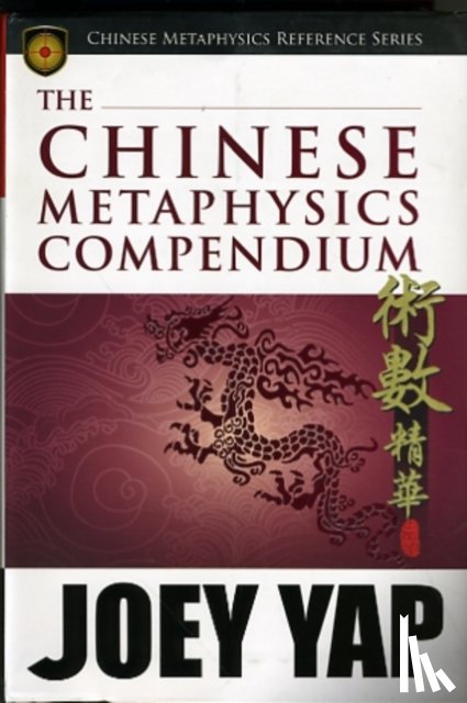 Yap, Joey - Chinese Metaphysics Compendium