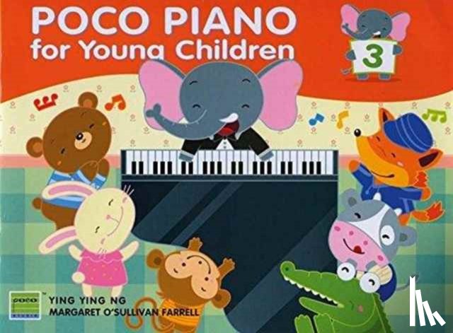 Ng, Ying Ying, O'Sullivan Farrell, Margaret - Poco Piano For Young Children - Book 3 (2nd Ed.)