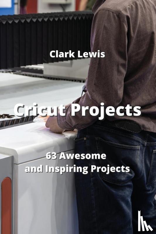 Lewis, Clark - Cricut Projects