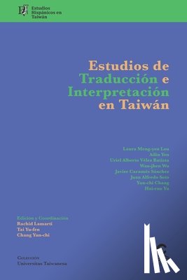Yu, Hai Ruo, Carames Sanchez, Javier, Soto, Juan Alfredo - Estudios de traduccion e interpretacion en Taiwan