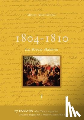 Scenna, Miguel A. - 1804 - 1810 - LAS BREVAS MADUR