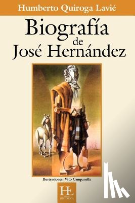Humberto Quiroga Lavie - Biografia De Jose Hernandez