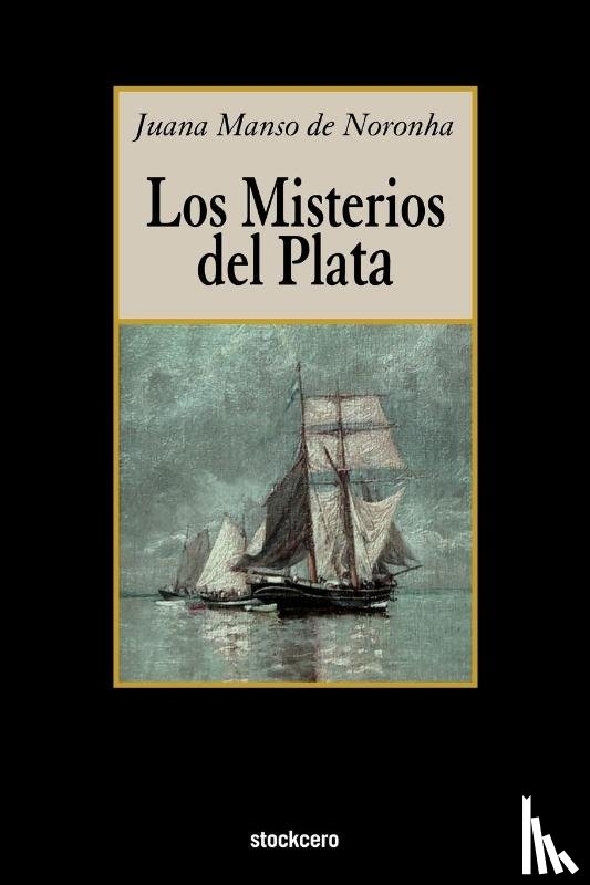 Manso de Noronha, Juana - Los Misterios Del Plata