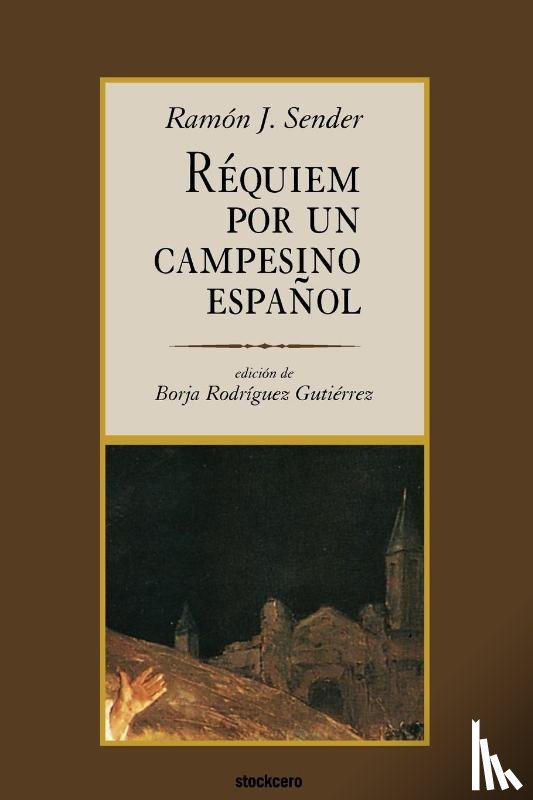Sender, Ramon - Requiem Por Un Campesino Espanol