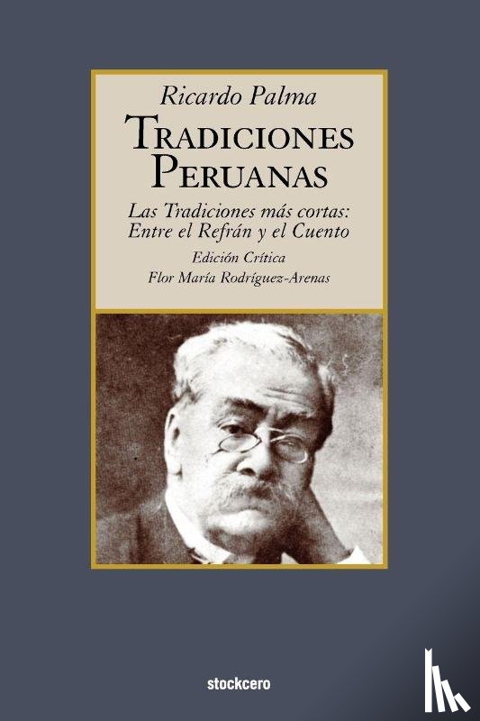 Palma, Ricardo - Tradiciones Peruanas - Las Tradiciones Mas Cortas