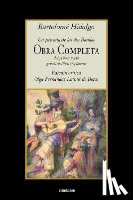 Hidalgo, Bartolome - Obra Completa