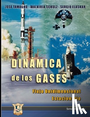 Schulz, Walkiria, Elaskar, Sergio, Tamagno, Jose - Dinamica de los gases