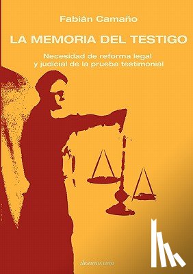 Camano, Fabian - La Memoria del Testigo