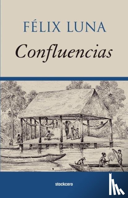 Felix Luna - Confluencias