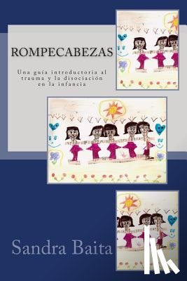 Baita, Sandra - Rompecabezas.: Una guía introductoria al trauma y la disociación en la infancia