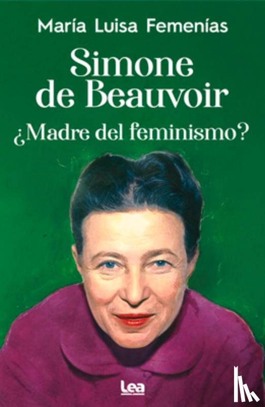 Femenías, María Luisa - Simone de Beauvoir: Madre del Feminismo?