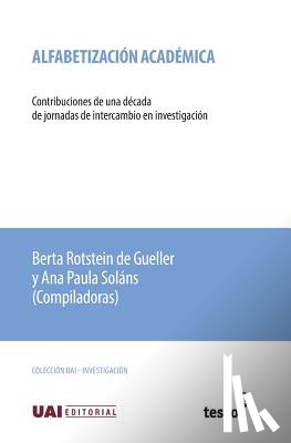 Soláns, Ana Paula - Alfabetización académica: Contribuciones de una década de jornadas de intercambio en investigación