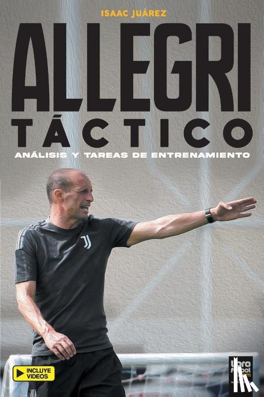 Juarez, Isaac - Allegri Tactico
