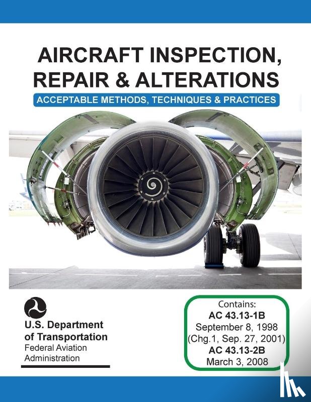 Federal Aviation Administration - Aircraft Inspection, Repair and Alterations