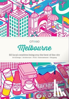 Viction Workshop - CITIx60 City Guides - Melbourne