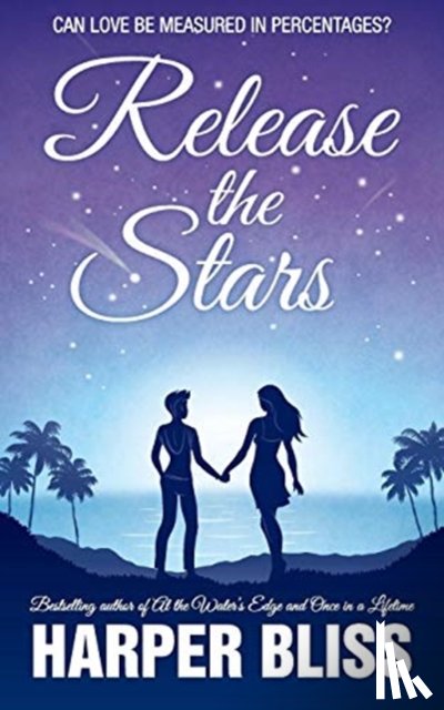 Bliss, Harper - Release the Stars