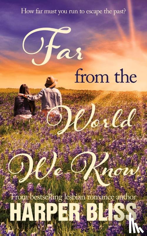 Bliss, Harper - Far from the World We Know