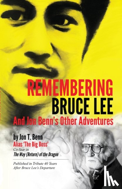 Benn, Jon - Remembering Bruce Lee