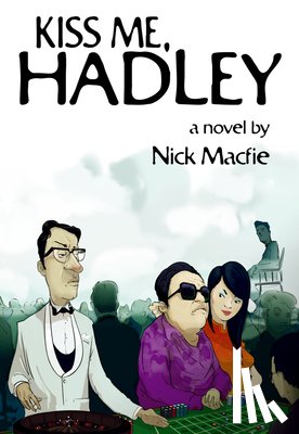 Macfie, Nick - Kiss Me, Hadley