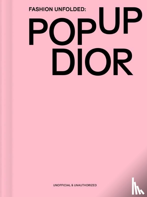 Team, Fashionary - Fashion Unfolded: Pop-Up Dior